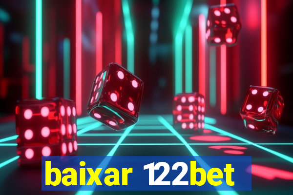 baixar 122bet